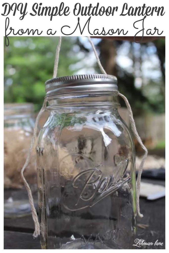 How to Make a simple mason jar lantern using supplies you probably already have at home & a video! #diylanterns #masonjarprojects #masonjarcrafts #masonjar https://lehmanlane.net