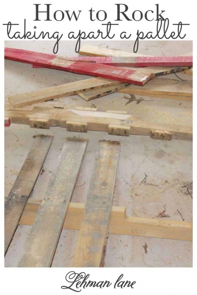 We love DIY Pallet Projects at our farmhouse & today I am sharing how to take apart a pallet the best way in 6 easy DIY steps.  There is no point in trying a DIY pallet project unless you know how to take the pallet wood off your pallet safely & without breaking the boards when dismantling your pallet wood! #palletprojects https://lehmanlane.net