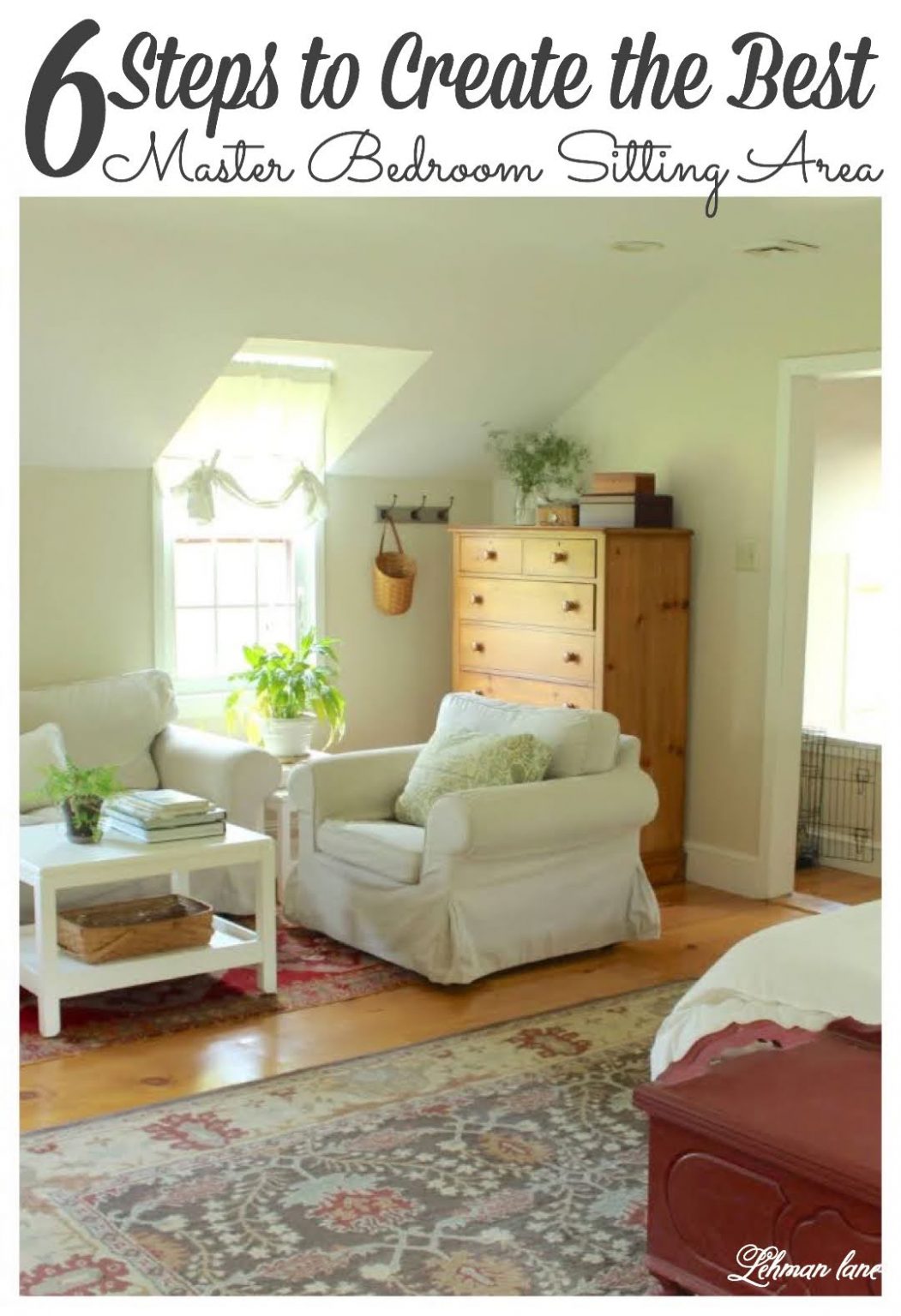 6 Steps to Create the Best Master Bedroom Sitting Area Lehman Lane